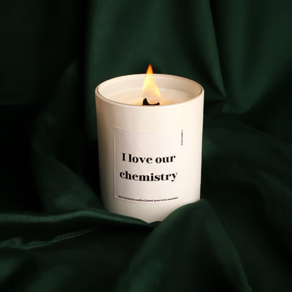 I Love Our Chemistry Scented Candle - A Tribute to Unspoken Bonds